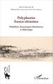 Polyphonies franco-chinoises, Mobilités, dynamiques identitaires et didactique (9782343072791-front-cover)