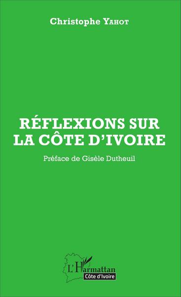 Réflexions sur la Côte d'Ivoire (9782343078977-front-cover)
