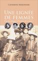 Une lignée de femmes, Peut-on échapper à l'emprise de sa mère ? (9782343065465-front-cover)