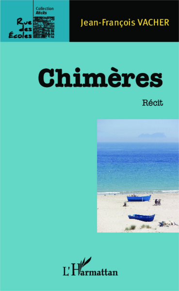 Chimères, Récit (9782343016832-front-cover)