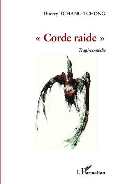 Corde raide, Tragi-comédie (9782343031163-front-cover)