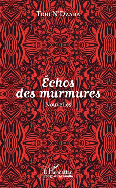 Echos des murmures. Nouvelles (9782343096759-front-cover)