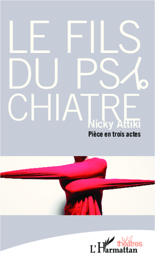 Le fils du psychiatre, Pièce en trois actes (9782343001104-front-cover)