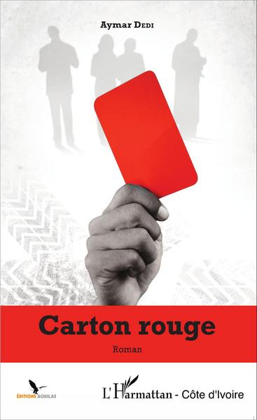 Carton rouge, Roman (9782343049335-front-cover)