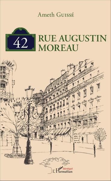 42, rue Augustin Moreau (9782343092393-front-cover)