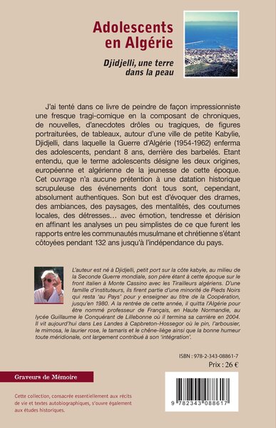 Adolescents en Algérie, Djidjelli, une terre dans la peau - Petite Kabylie, 1954-1962 (9782343088617-back-cover)
