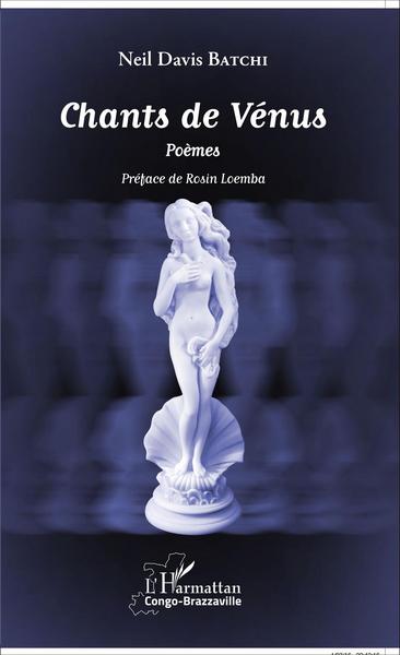 Chants de Vénus, Poèmes (9782343079677-front-cover)