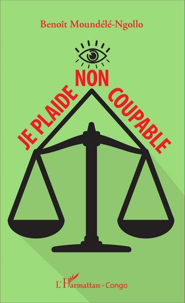 Je plaide non coupable (9782343029931-front-cover)