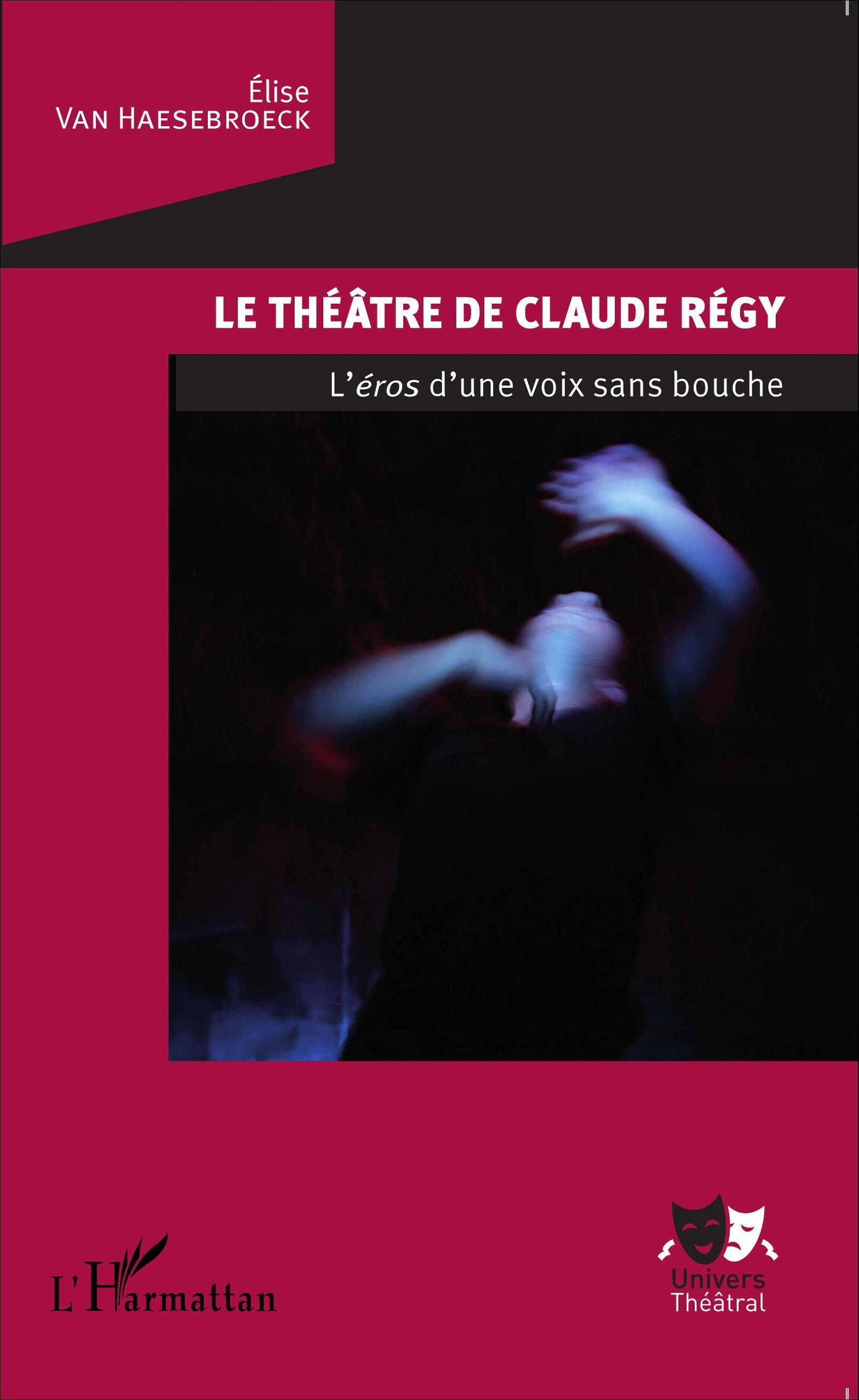 Le théâtre de Claude Régy, L'éros d'une voix sans bouche (9782343069395-front-cover)