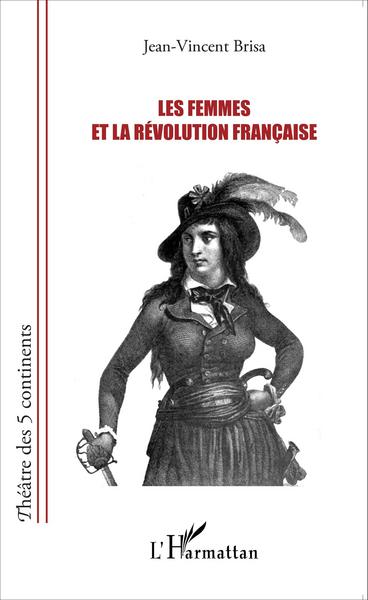 Les femmes et la Révolution française (9782343060019-front-cover)