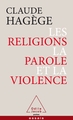 Les religions, la parole et la violence (9782738152121-front-cover)