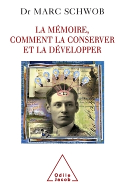 La Mémoire, comment la conserver et la développer (9782738114174-front-cover)