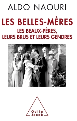 Les Belles-Mères, Les beaux-pères, leurs brus et leurs gendres (9782738126795-front-cover)