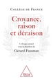 Croyance, raison, déraison, Travaux du Collège de France (9782738118509-front-cover)