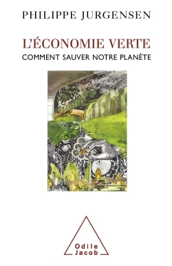 L'Économie verte, Comment sauver notre planète (9782738122490-front-cover)