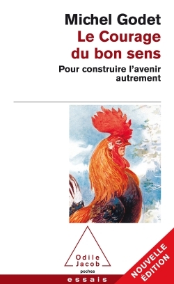 Le Courage du bon sens, Pour construire l'avenir autrement (9782738121028-front-cover)