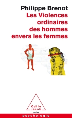 Les Violences ordinaires des hommes envers les femmes (9782738126528-front-cover)