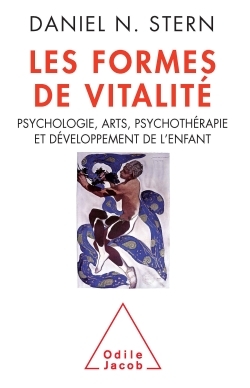 Les Formes de vitalité, Psychologie, arts, psychothérapie et développement de l'enfant (9782738124753-front-cover)