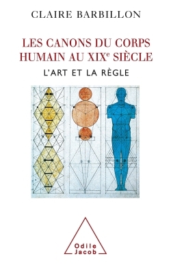 Les Canons du corps humain dans l'art français du XIXe siècle (9782738114570-front-cover)