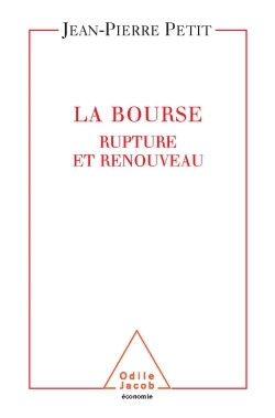 La Bourse, Renouveau et rupture (9782738113382-front-cover)