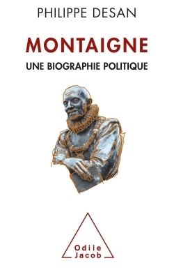 Montaigne, Une biographie politique (9782738130679-front-cover)
