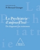 La Psychiatrie d'aujourd'hui, Du diagnostic au traitement (9782738111265-front-cover)