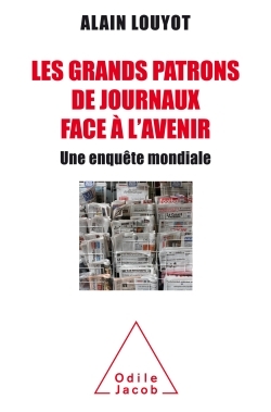 Les grands patrons de journaux face à l'avenir, Une enquête mondiale (9782738134752-front-cover)