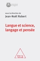 Langue et science, Langage et pensée, Colloque de rentrée du Collège de France (9782738150165-front-cover)