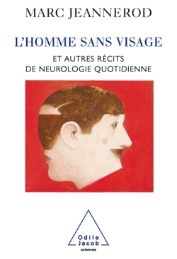 L'Homme sans visage, Et autres récits de neurologie quotidienne (9782738119100-front-cover)