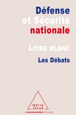 Le Livre blanc sur la défense et la sécurité nationale, Les débats (9782738121837-front-cover)