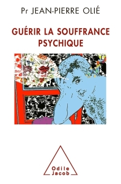 Guérir la souffrance psychique (9782738121059-front-cover)