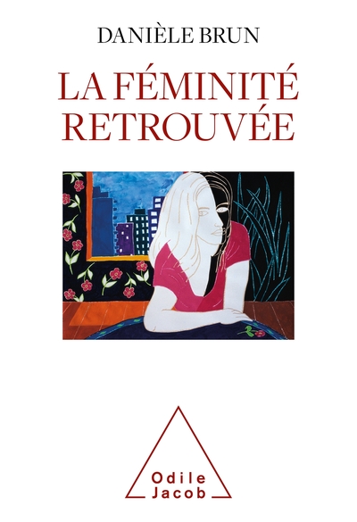 La Féminité retrouvée (9782738155955-front-cover)