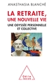 La retraite une nouvelle vie, Une odyssée personnelle et collective (9782738131935-front-cover)