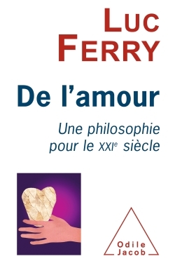 De l'amour, Une philosophie pour le XXIe siècle (9782738127839-front-cover)