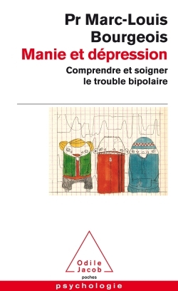 Manie et dépression, Comprendre et soigner le trouble bipolaire (9782738125880-front-cover)