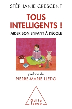 Tous intelligents !, Aider son enfant à l'école (9782738130402-front-cover)