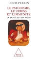 Le Psychisme, le stress et l'immunité, La santé est en nous ! (9782738113443-front-cover)