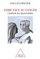 Faire face au cancer, L'espoir au quotidien (9782738120922-front-cover)