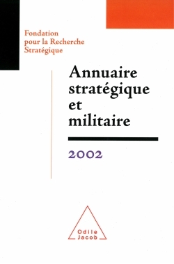 Annuaire stratégique et militaire 2002, Fondation pour la Recherche Stratégique (9782738111852-front-cover)