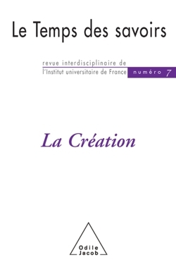 Le Temps des savoirs, N° 7. La création (9782738113511-front-cover)