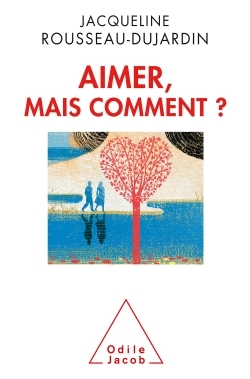 Aimer, mais comment ? (9782738130372-front-cover)