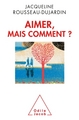 Aimer, mais comment ? (9782738130372-front-cover)