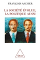 La Société évolue, la politique aussi (9782738118998-front-cover)