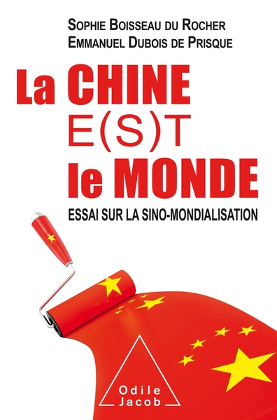 La Chine  e(s)t le monde (9782738146540-front-cover)