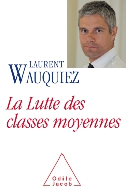 La Lutte des classes moyennes (9782738127020-front-cover)