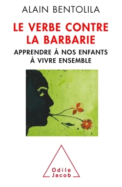 Le Verbe contre la barbarie- Nouvelle éd (9782738135049-front-cover)