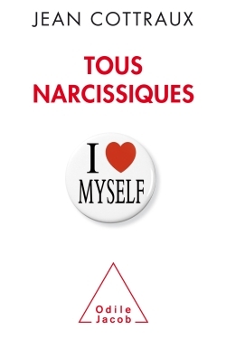 Tous narcissiques (9782738136176-front-cover)