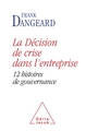 La Décision de crise dans l'entreprise, 12 histoires de gouvernance (9782738125668-front-cover)