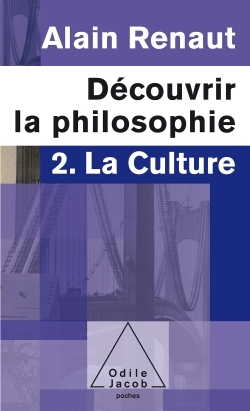 La Culture (Découvrir la philosophie,2), 2. La Culture (9782738125460-front-cover)