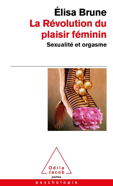 La Révolution du plaisir féminin, Sexualité et orgasme (9782738152329-front-cover)